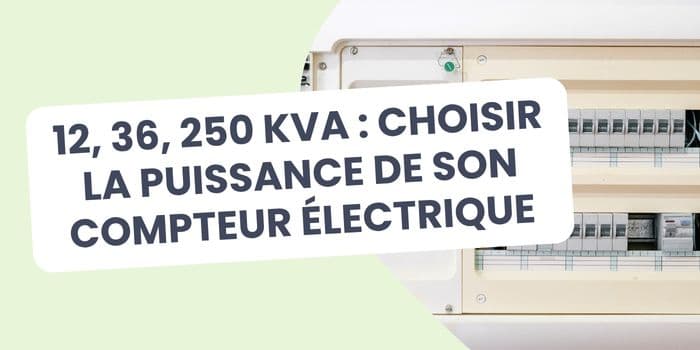 comment choisir la puissance de compteur électrique