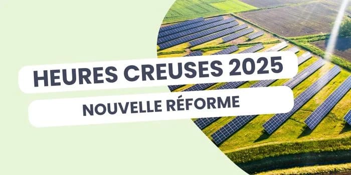 heures creuses 2025 réforme
